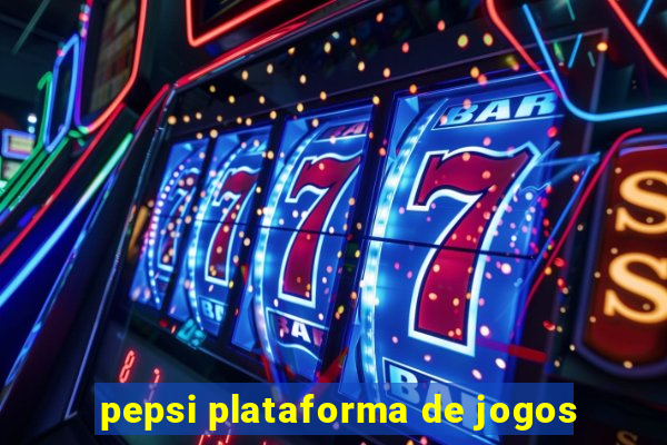 pepsi plataforma de jogos